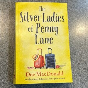 The Silver Ladies of Penny Lane by Dee MacDonald
